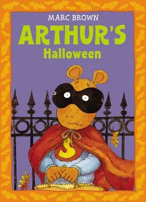 L'Halloween d'Arthur : Une aventure d'Arthur - Arthur's Halloween: An Arthur Adventure