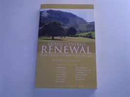 Annuaire Keswick 2010 : Renouveau centré sur le Christ - Keswick Yearbook 2010: Christ-Centred Renewal