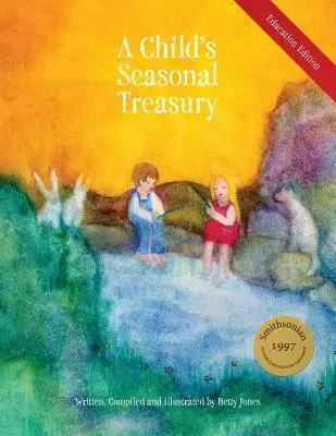 Trésor des saisons de l'enfant, édition éducation - A Child's Seasonal Treasury, Education Edition