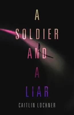 Un soldat et un menteur - A Soldier and a Liar