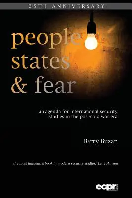 Les peuples, les États et la peur : un programme d'études sur la sécurité internationale dans l'après-guerre froide - People, States and Fear: An Agenda for International Security Studies in the Post-Cold War Era