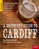 Guide du buveur à Cardiff - A Drinker's Guide to Cardiff