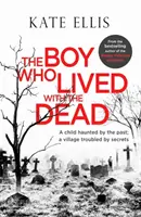 Le garçon qui vivait avec les morts - The Boy Who Lived with the Dead