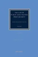 Law of Public and Utilities Procurement Volume 2 - Regulation in the EU and the UK (Droit des marchés publics et des services publics - Volume 2 - Réglementation dans l'UE et au Royaume-Uni) - Law of Public and Utilities Procurement Volume 2 - Regulation in the EU and the UK