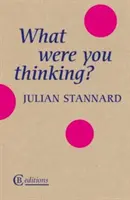 À quoi pensiez-vous ? - What Were You Thinking?