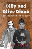 Billy et Olive Dixon : L'homme des plaines et sa femme - Billy and Olive Dixon: The Plainsman and His Lady