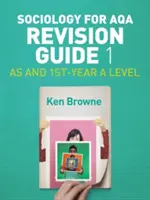 Sociologie pour le guide de révision de l'Aqa 1 : As et 1ère année d'études supérieures - Sociology for Aqa Revision Guide 1: As and 1st-Year a Level