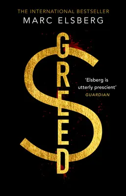 Greed - Le thriller à suspense qui a mis en garde contre l'effondrement financier - Greed - The page-turning thriller that warned of financial melt-down