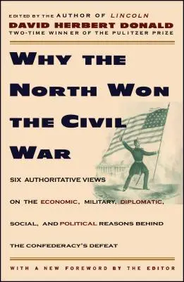 Pourquoi le Nord a gagné la guerre civile - Why the North Won the Civil War