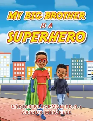 Mon grand frère est un super-héros - My Big Brother Is a Superhero