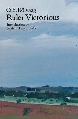 Peder victorieux : une histoire de pionniers vingt ans plus tard - Peder Victorious: A Tale of the Pioneers Twenty Years Later