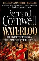 Waterloo - L'histoire de quatre jours, trois armées et trois batailles - Waterloo - The History of Four Days, Three Armies and Three Battles