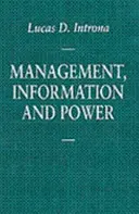 Gestion, information et pouvoir : Un récit du manager impliqué - Management, Information and Power: A narrative of the involved manager