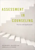 L'évaluation dans le domaine du conseil : Pratique et applications - Assessment in Counseling: Practice and Applications