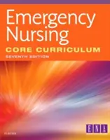 Programme de base des soins infirmiers d'urgence - Emergency Nursing Core Curriculum