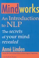 Mindworks : Une introduction à la Nlp - Mindworks: An Introduction to Nlp