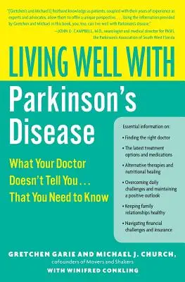 Bien vivre avec la maladie de Parkinson : Ce que votre médecin ne vous dit pas... Ce que vous devez savoir - Living Well with Parkinson's Disease: What Your Doctor Doesn't Tell You... That You Need to Know