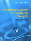 Conception expérimentale pour les biologistes de laboratoire : Maximiser l'information et améliorer la reproductibilité - Experimental Design for Laboratory Biologists: Maximising Information and Improving Reproducibility