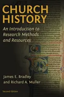 L'histoire de l'Église : Une introduction aux méthodes de recherche et aux ressources - Church History: An Introduction to Research Methods and Resources
