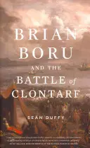 Brian Boru et la bataille de Clontarf - Brian Boru and the Battle of Clontarf