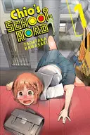 Le chemin de l'école de Chio, Vol. 1 - Chio's School Road, Vol. 1