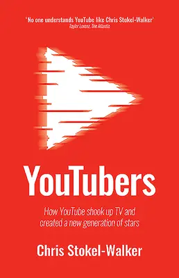 Youtubers : Comment Youtube a bouleversé la télévision et créé une nouvelle génération de stars - Youtubers: How Youtube Shook Up TV and Created a New Generation of Stars