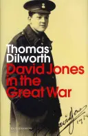 David Jones et la Grande Guerre - David Jones and the Great War