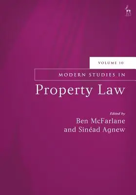 Études modernes en droit des biens, volume 10 - Modern Studies in Property Law, Volume 10