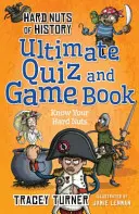 Le livre de jeux et de quiz ultime de Hard Nuts of History (en anglais) - Hard Nuts of History Ultimate Quiz and Game Book