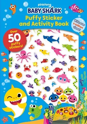 Bébé Requin : Livre d'activités et d'autocollants Puffy - Baby Shark: Puffy Sticker and Activity Book