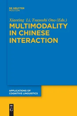 Multimodalité dans les interactions chinoises - Multimodality in Chinese Interaction