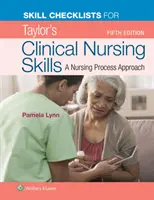 Listes de contrôle des compétences pour les compétences cliniques en soins infirmiers de Taylor - Skill Checklists for Taylor's Clinical Nursing Skills