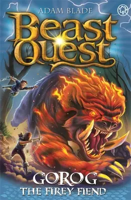 Quête de la bête : Gorog le diable ardent : Série 27 Livre 1 - Beast Quest: Gorog the Fiery Fiend: Series 27 Book 1