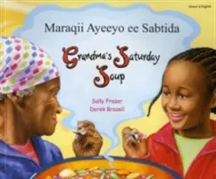 La soupe du samedi de grand-mère en somali et en anglais - Grandma's Saturday Soup in Somali and English