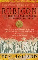 Rubicon - Le triomphe et la tragédie de la République romaine - Rubicon - The Triumph and Tragedy of the Roman Republic