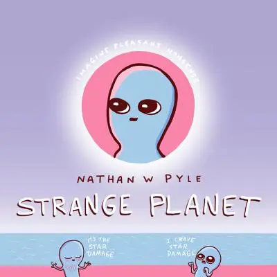 Planète étrange - Strange Planet