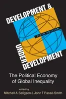 Développement et sous-développement - L'économie politique de l'inégalité mondiale - Development and Underdevelopment - The Political Economy of Global Inequality