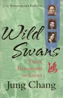 Les cygnes sauvages - Les trois filles de la Chine - Wild Swans - Three Daughters of China