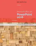 Nouvelles perspectives Microsoft (R) Office 365 & PowerPoint 2016 - Intermédiaire - New Perspectives Microsoft (R) Office 365 & PowerPoint 2016 - Intermediate