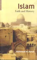Islam - Foi et histoire - Islam - Faith and History