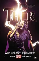 Thor, Volume 2 : Qui détient le marteau ? - Thor, Volume 2: Who Holds the Hammer?