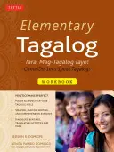 Cahier d'exercices pour le tagalog élémentaire : Tara, Mag-Tagalog Tayo ! Allez, parlons tagalog ! - Elementary Tagalog Workbook: Tara, Mag-Tagalog Tayo! Come On, Let's Speak Tagalog!