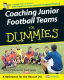 Entraîner des équipes de football junior pour les nuls - Coaching Junior Football Teams For Dummies