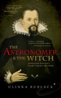 L'astronome et la sorcière : Le combat de Johannes Kepler pour sa mère - The Astronomer and the Witch: Johannes Kepler's Fight for His Mother