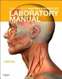 Essentials of Anatomy & Physiology Laboratory Manual (en anglais) - Essentials of Anatomy & Physiology Laboratory Manual