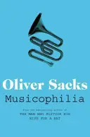 Musicophilia - Histoires de musique et de cerveau - Musicophilia - Tales of Music and the Brain