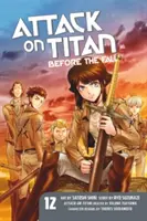 L'Attaque du Titan : Avant la chute 12 - Attack on Titan: Before the Fall 12