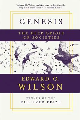 La genèse : L'origine profonde des sociétés - Genesis: The Deep Origin of Societies