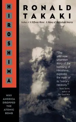 Hiroshima : Pourquoi l'Amérique a largué la bombe atomique - Hiroshima: Why America Dropped the Atomic Bomb