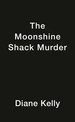 Le meurtre de la cabane à vin - The Moonshine Shack Murder